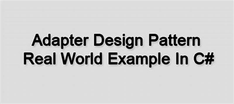 Adapter Pattern C# Real World Example