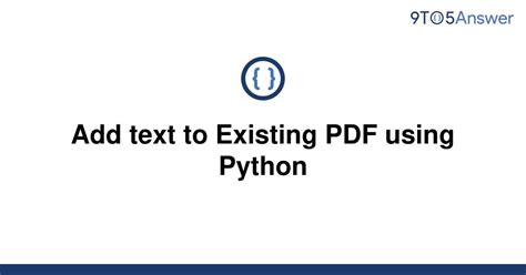Add Text To Existing Pdf Using Python