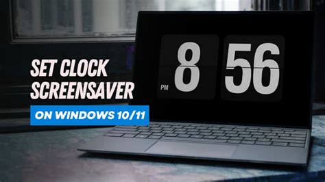 Add a Clock Screensaver to Windows 10