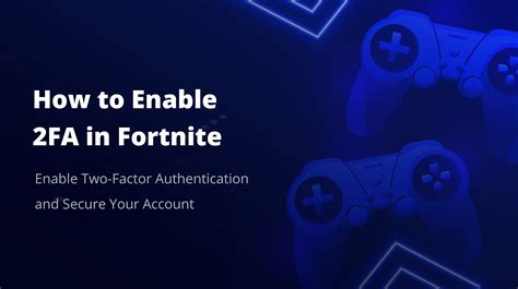 Adding 2FA to your Fortnite account