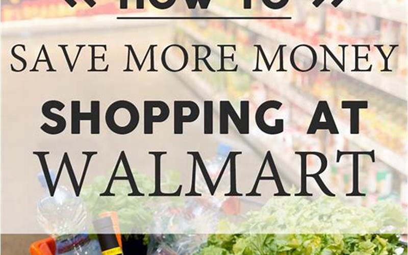 Additional Ways To Save At Walmart Grocery