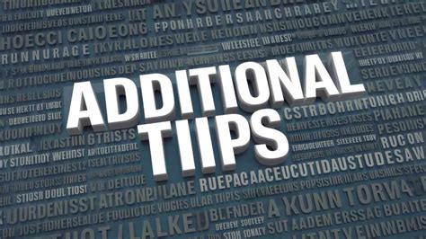 Additional Tips