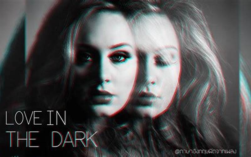 Adele Love In The Dark Meaning