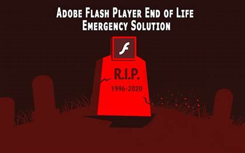 Adobe Flash Player End Of Life