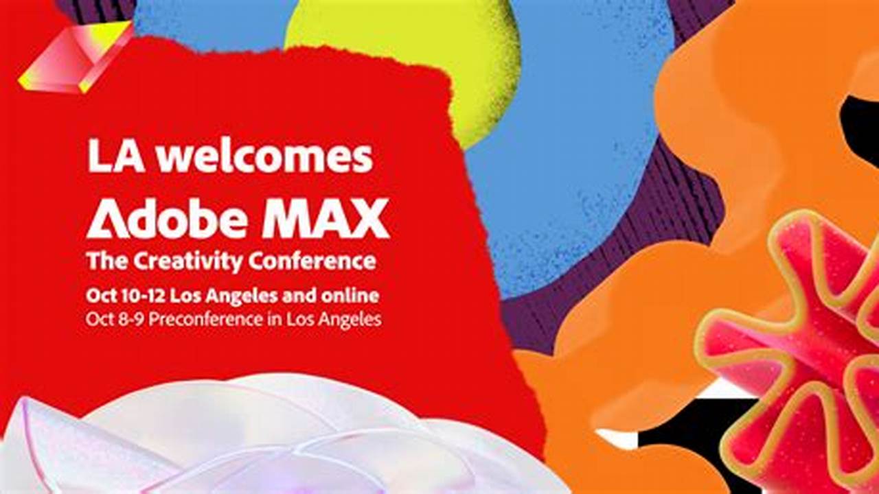 Adobe Max Conference Los Angeles 2024 Conference