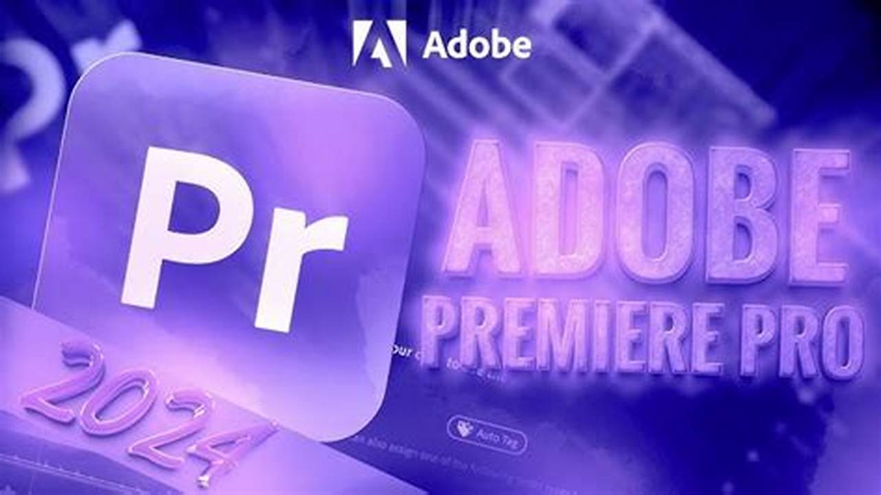 Adobe Premiere Pro 2024 Crack Apk Download