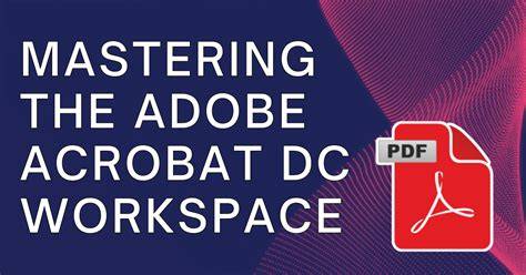 Adobe Acrobat key features