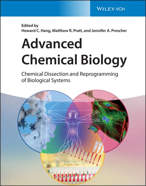 Advanced Chemical Biology: Chemical Dissection And Reprogramming Of Biological Systems Highlights
