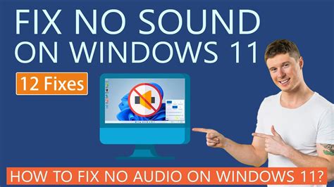 Advanced Fixes for No Sound Issue on Windows 11