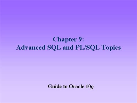 Advanced PL/SQL Topics