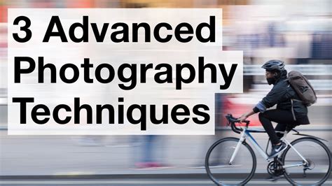 Advanced Photography Techniques