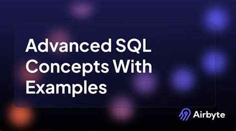 Advanced SQL Concepts