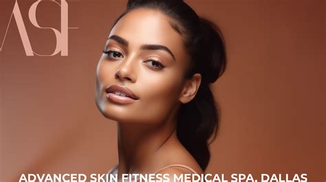 Transform Your Skin at Advanced Skin Fitness - Dallas' Premier Destination for Cutting-Edge Aesthetics