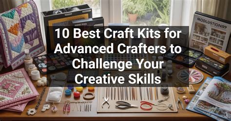 Advanced Techniques for Creative Crafters