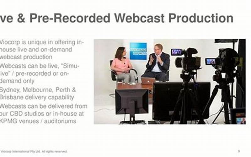 Advantages Of Prerecorded Webcasts