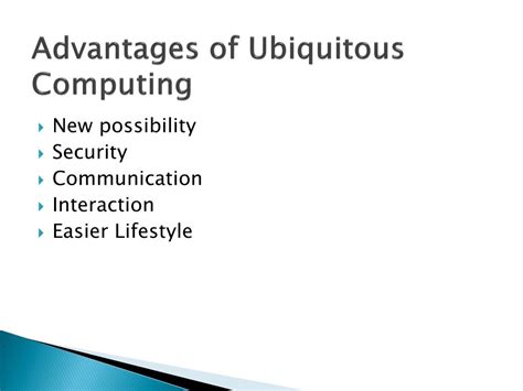 Advantages Of Ubiquitous Computing