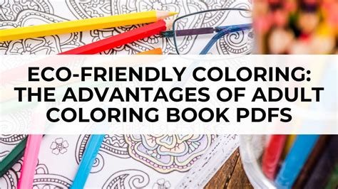 Advantages of Using Coloring PDFs