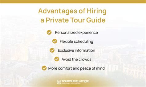Advantages private tour