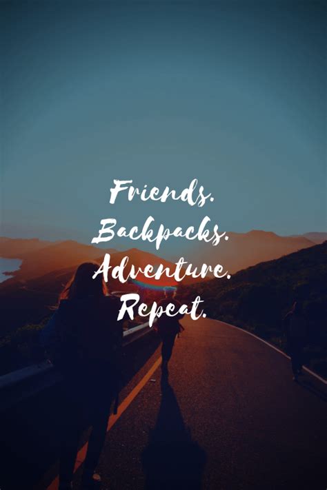 23 Friends Travel Quotes Which Leads To A New Adventure