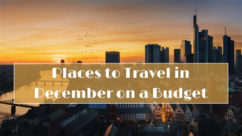 Affordable Destinations In December