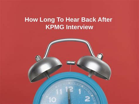 After The Interview: Timeframe For Hearing Back