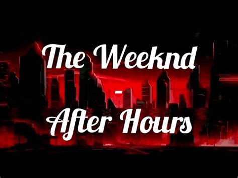 After Hours The Weeknd Traduction