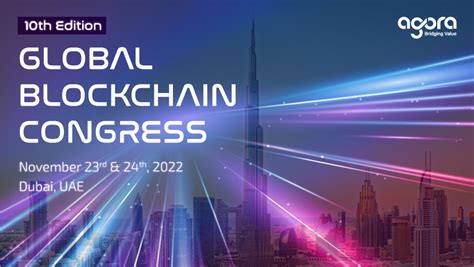 Agora Global Blockchain Congress Explores Blockchain's Transformative Power