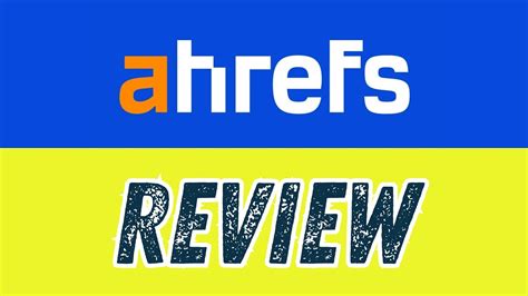 Ahrefs Review: Key Features