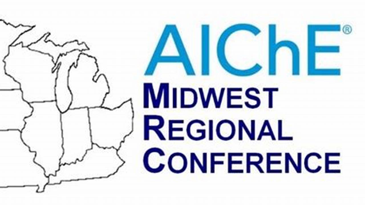 Aiche Midwest Regional Conference 2024