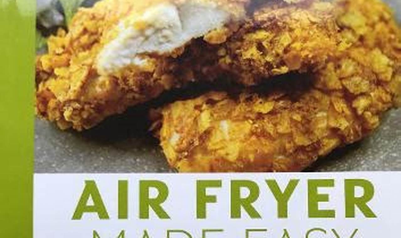 Air Fryer Made Easy Recipe Book by Paul Brodel