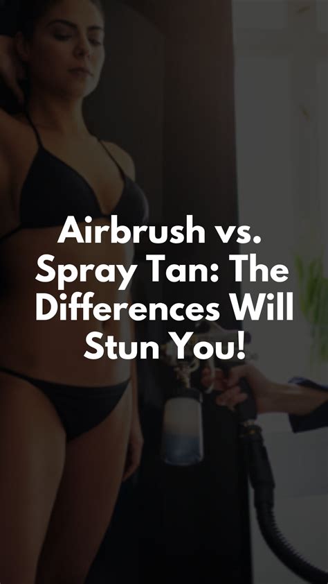 Airbrush Vs Spray Tan