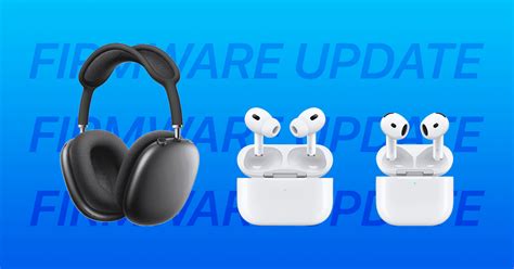 Airpods Pro Latest Firmware
