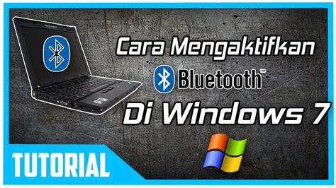 Aktifkan Bluetooth di PC Windows 7