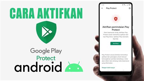 Aktifkan Google Play Protect di perangkat Android