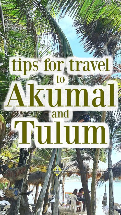 Akumal Travel Tips