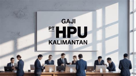 Alamat dan Kontak PT HPU Kalimantan