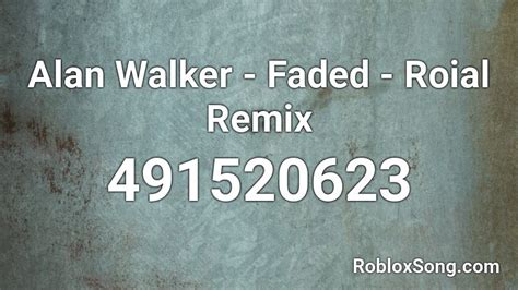 Alan walker faded Roblox ID