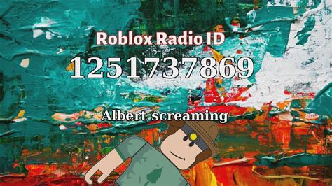 Albert screaming Roblox ID - Roblox Music Code - YouTube