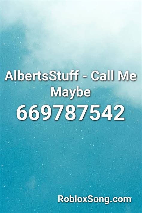 AlbertsStuff - Call Me Maybe Roblox ID