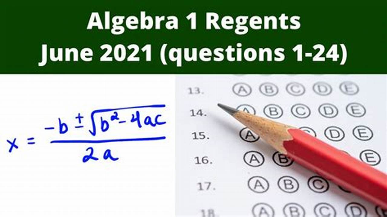 Algebra 1 Regents 2025 Answer Key Juneteenth