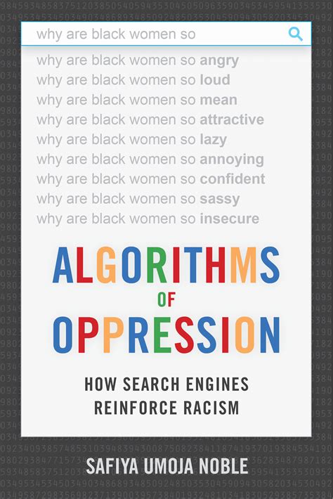 Algorithms Of Oppression: How Search Engines Reinforce Racism Highlights