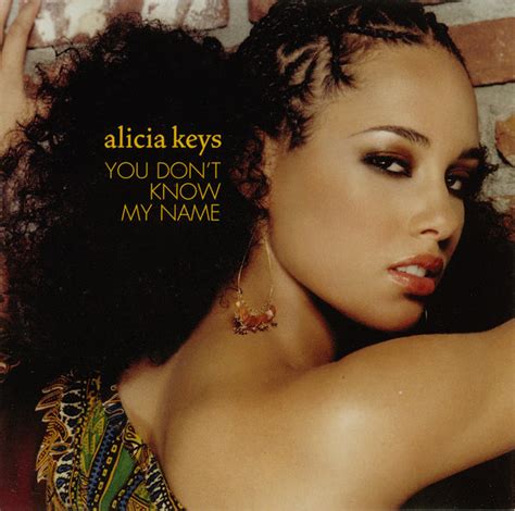 Alicia Keys You Don T Know My Name Lyrics