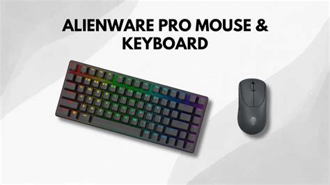 Alienware Pro Wireless Keyboard and Mouse: Design