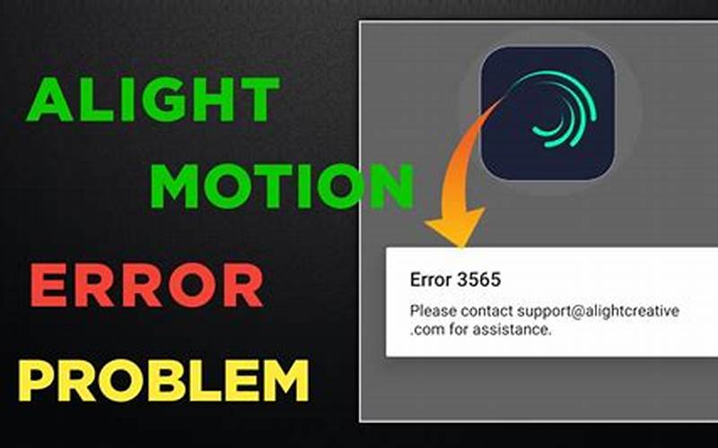 Alight Motion Error 3565