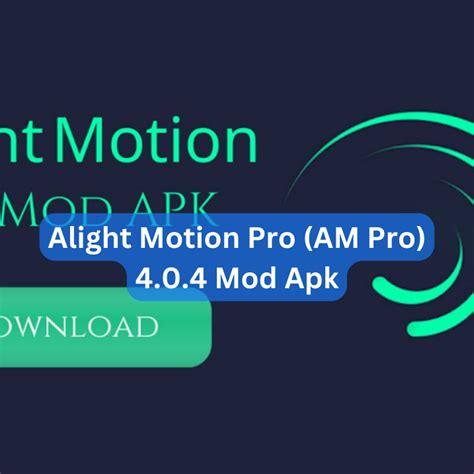 Alight Motion Mod Apk 4.0.4