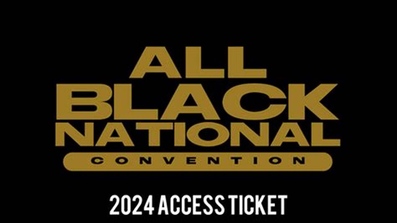 All Black National Convention 2024