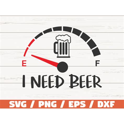 Download All I Need is Beer and a... SVG File - SVG Design Commercial Use for Cricut