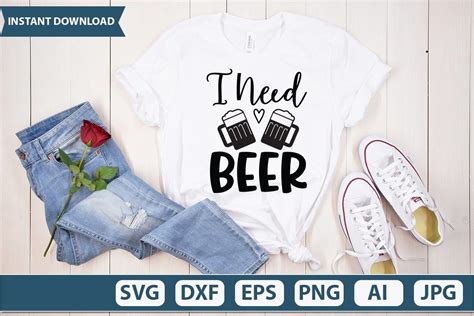 Download All I Need is Beer and a... SVG File - SVG Design Creativefabrica