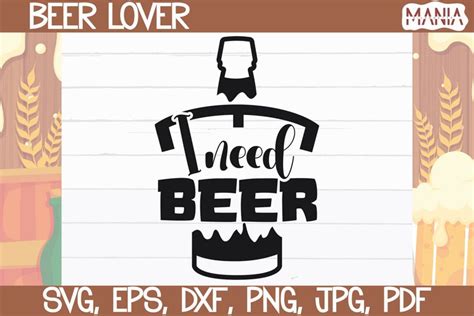Download All I Need is Beer and a... SVG File - SVG Design Silhouette For Crafts