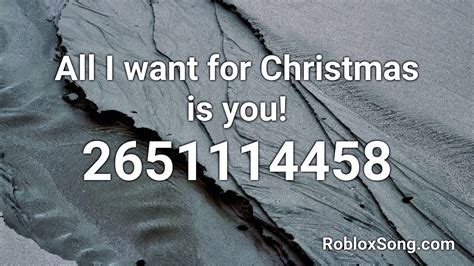 All I Want for Christmas is You Roblox ID 2022